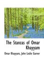 The Stanzas of Omar Khayyam