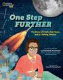 One Step Further My Story of Math the Moon and a Lifelong Mission
