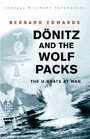 Dnitz and the Wolf Packs The UBoats at War
