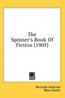 The Spinner's Book Of Fiction