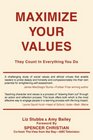 Maximize Your Values They Count In Everything You Do