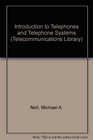 Introduction to Telephones and Telephone Systems