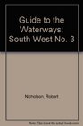 Guide to the Waterways South West No 3