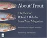 About Trout The Best of Robert Behnke from Trout Magazine