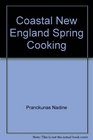 Coastal New England Spring Cooking