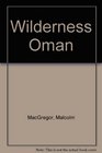 Wilderness Oman