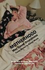 Motherhood May Cause Drowsiness Funny Stories by Sleepy Moms