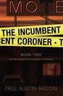 The Incumbent Coroner (Fenway Stevenson Mysteries)