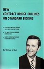 New Contract Bridge Outlines On Standard Bidding