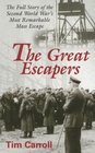 The Great Escapers: The Full Story of the Second World War's Most Remarkable Mass Escape