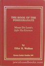 The Book of the Pomegranate Moses de Leon's Sefer HaRimmon