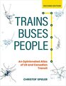 Trains, Buses, People, Second Edition: An Opinionated Atlas of US and Canadian Transit