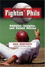 The Fightin' Phils Oddities Insights and Untold Stories