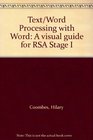 Text/Word Processing with Word A visual guide for RSA Stage I