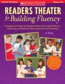 Readers Theater for Building Fluency Strategies and Scripts for Making the Most of This Highly Effective Motivating and ResearchBased Approach to Oral Reading