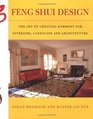 Feng Shui Design From History and Landscape to Modern Gardens  Interiors