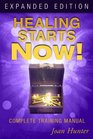 Healing Starts Now Expanded Edition Complete Training Manual