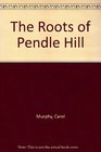 The Roots of Pendle Hill