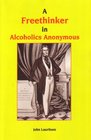 A Freethinker in Alcoholics Anonymous