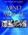 Mind Over Muscle The Effortless Way to a Perfect Body