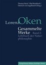 Lorenz Oken  Gesammelte Werke 2 Lehrbuch der Naturphilosophie