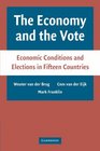 The Economy and the Vote Economic Conditions and Elections in Fifteen Countries