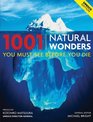 1001 Natural Wonders You Must See Before You Die UNESCO Edition
