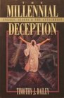 Millennial Deception: Angels, Aliens and the Antichrist