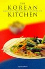 The Korean Kitchen Classic Recipes from the Land of the Morning Calm