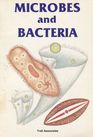 Microbes and Bacteria
