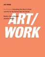 ART/WORK Everything You Need to Know  As You Pursue Your Art Career