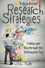 Research Strategies Finding Your Way through the Information Fog