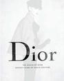 The House of Dior Seventy Years of Haute Couture