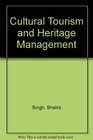 Cultural Tourism and Heritage Management
