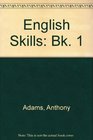 English Skills Bk 1