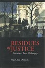 Residues of Justice Literature Law Philosophy
