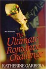 The Ultimate Romantic Challenge