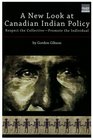 A New Look at Canadian Indian Policy