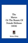 The Marys Or The Beauty Of Female Holiness