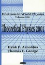 Horizons in World Physics Theoretical Physics 2001