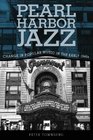 Pearl Harbor Jazz Changes in Popular Music in the Early 1940s