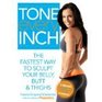 Tone Every Inch  The Fastest Way to Sculpt Your Belly Butt  Thighs