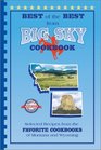 Best of the Best from Big Sky Cookbook Selected Recipes from Montana and Wyoming's Favorite Cookbooks