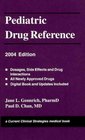 Pediatric Drug Reference 2004 Edition