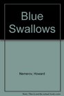 Blue Swallows