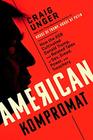 American Kompromat How the KGB Cultivated Donald Trump and Related Tales of Sex Greed Power and Treachery