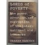 Lords of Poverty: The Power, Prestige, and Corruption of the International Aid Business