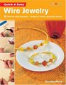 Quick & Easy Wire Jewelry