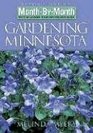 MonthbyMonth Gardening in Minnesota Revised Edition What to Do Each Month to Have a Beautiful Garden All Year