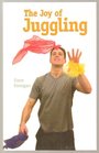 The Joy of Juggling  by Dave Finnigan  Mud Puddle Books 2010 Edition